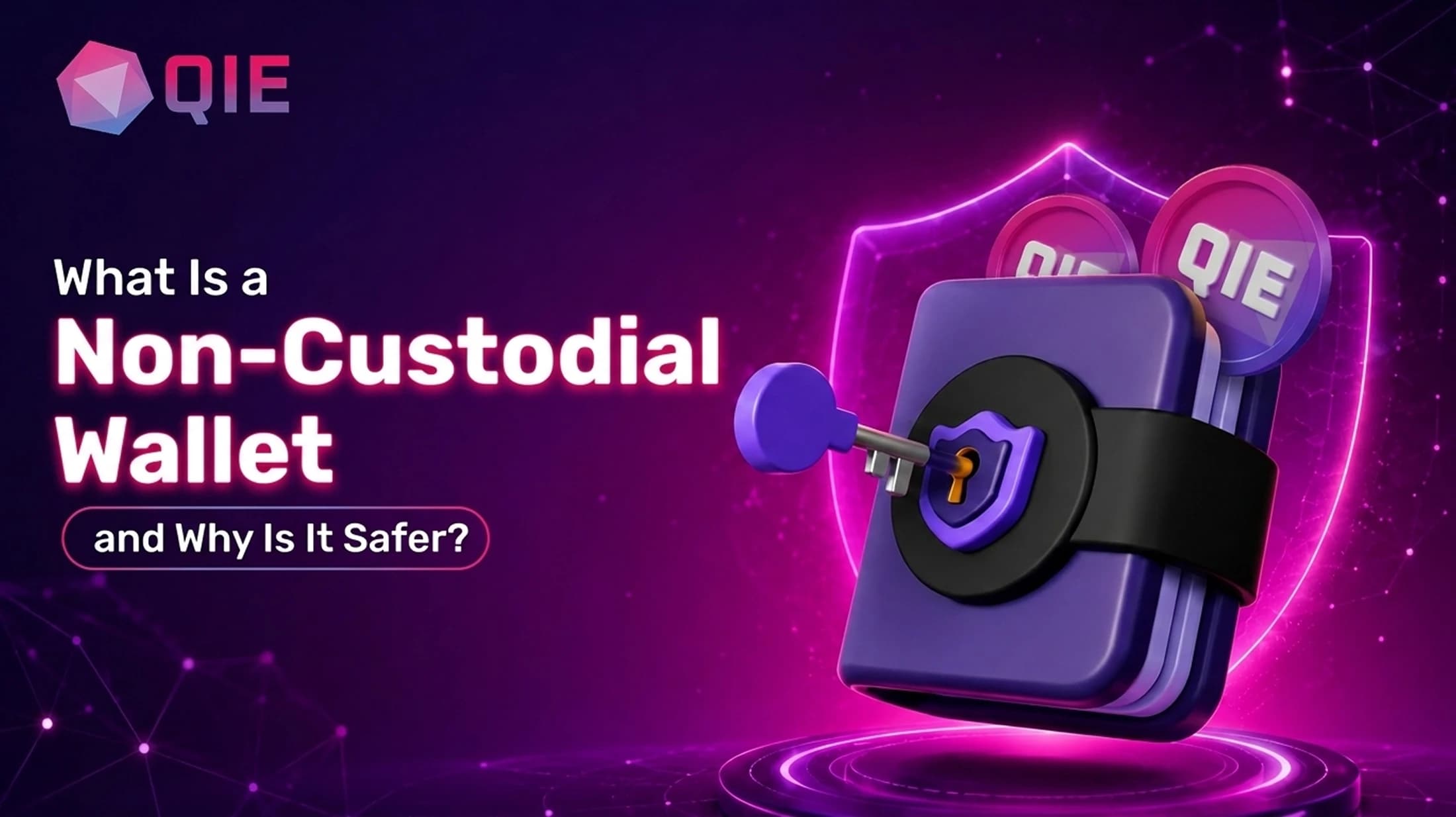 What Is a Non-Custodial Wallet and Why Is It Safer?